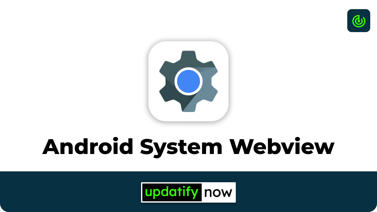 Android System Webview