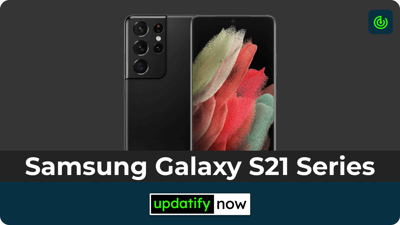 Samsung Galaxy S21 Series