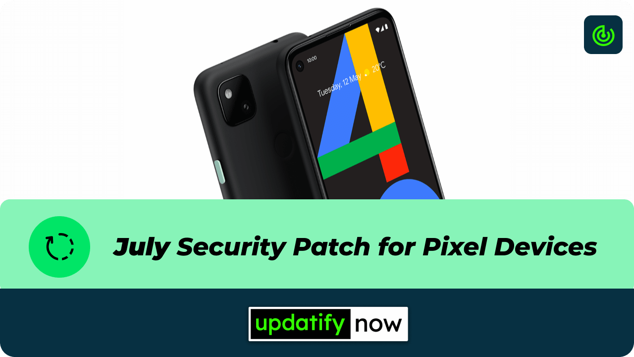 Google Pixel July 2021 Security Update
