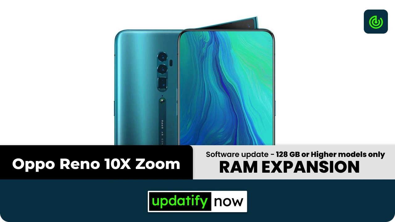 Oppo Reno 10X Zoom - Ram Expansion - ColorOS 11.1
