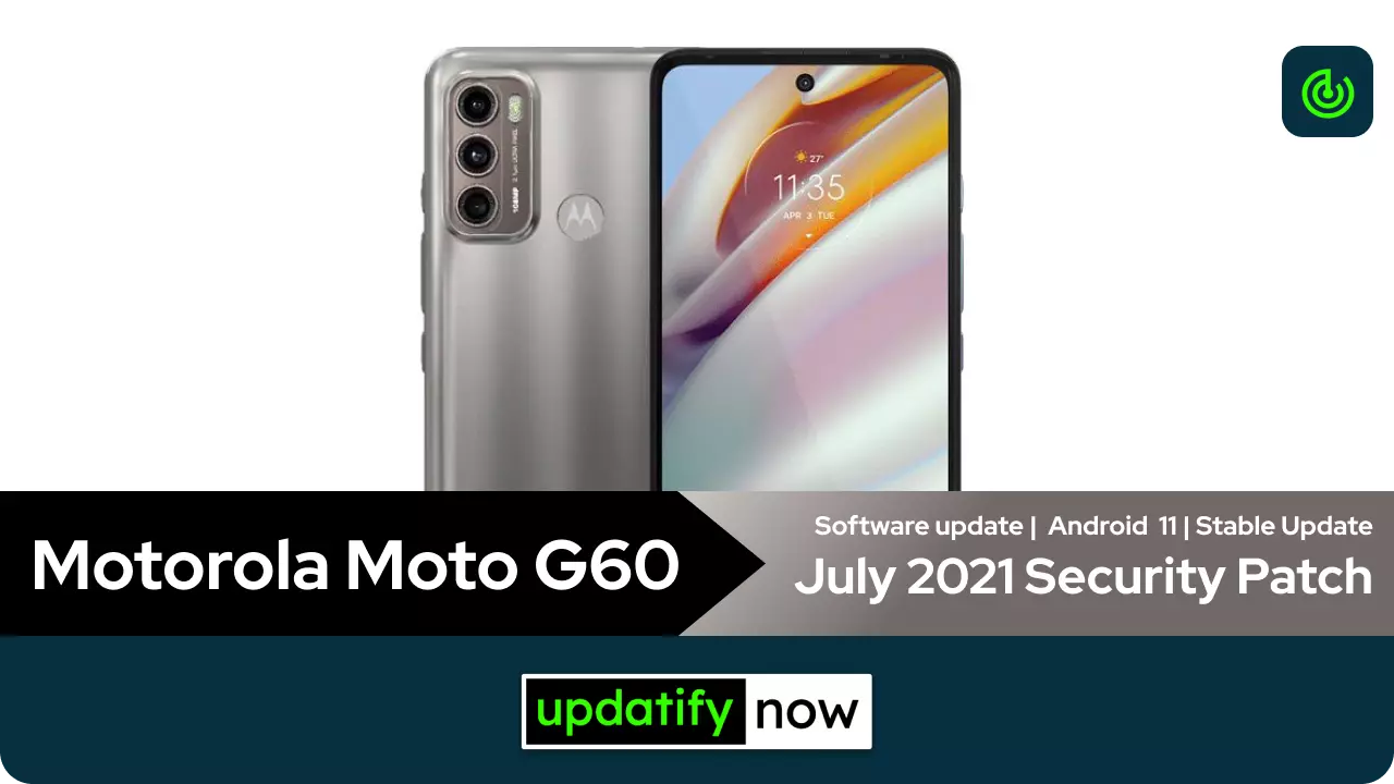 Motorola Moto G60 July 2021 Android Security Patch