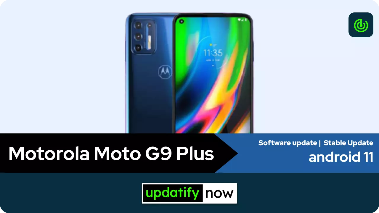 Motorola Moto G9 Plus Android 11 Stable Update