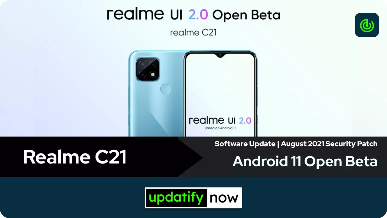 Realme C21 Android 11 Open Beta with August 2021 Security Patch