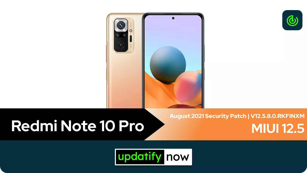 Redmi Note 10 Pro MIUI 12.5 with August 2021 Security Patch