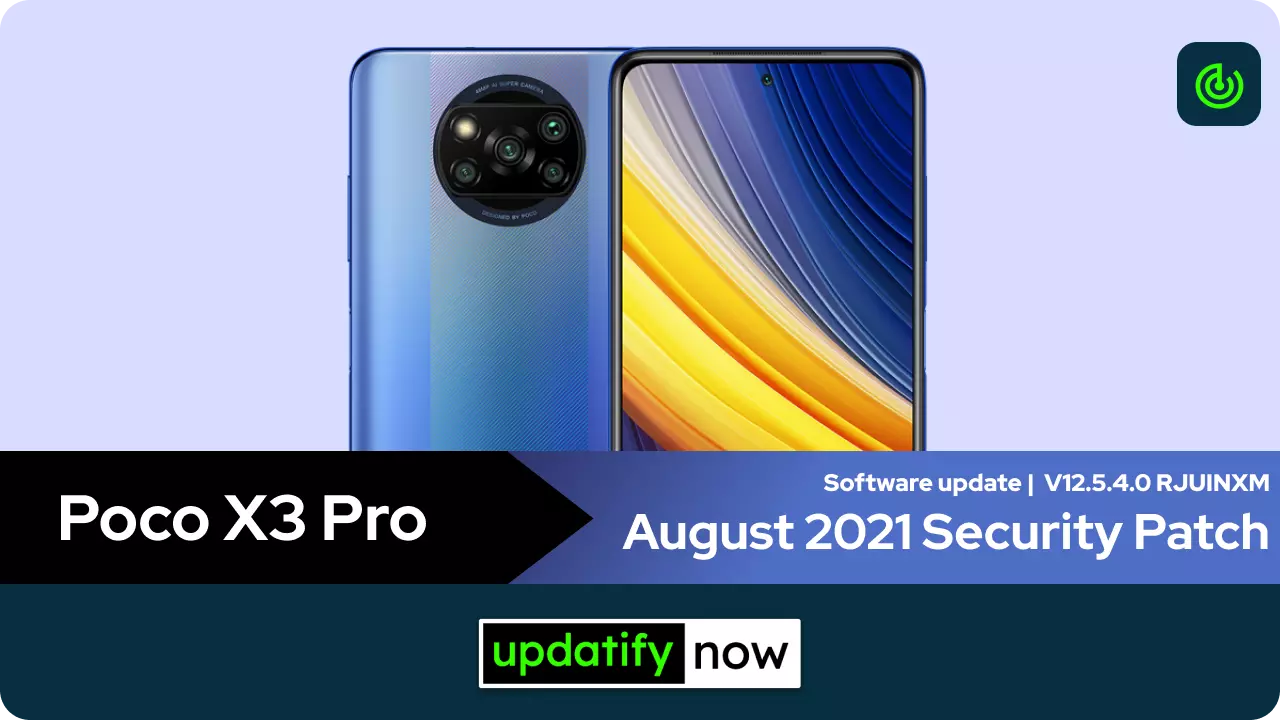 Poco X3 Pro August 2021 Security Patch with MIUI 12.5