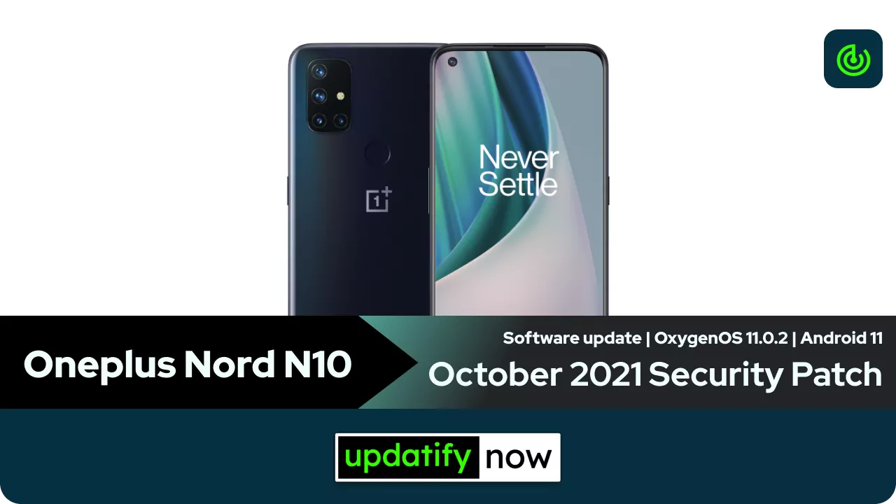 Oneplus Nord N10 OxygenOS 11.0.2 with October 2021 Security Patch