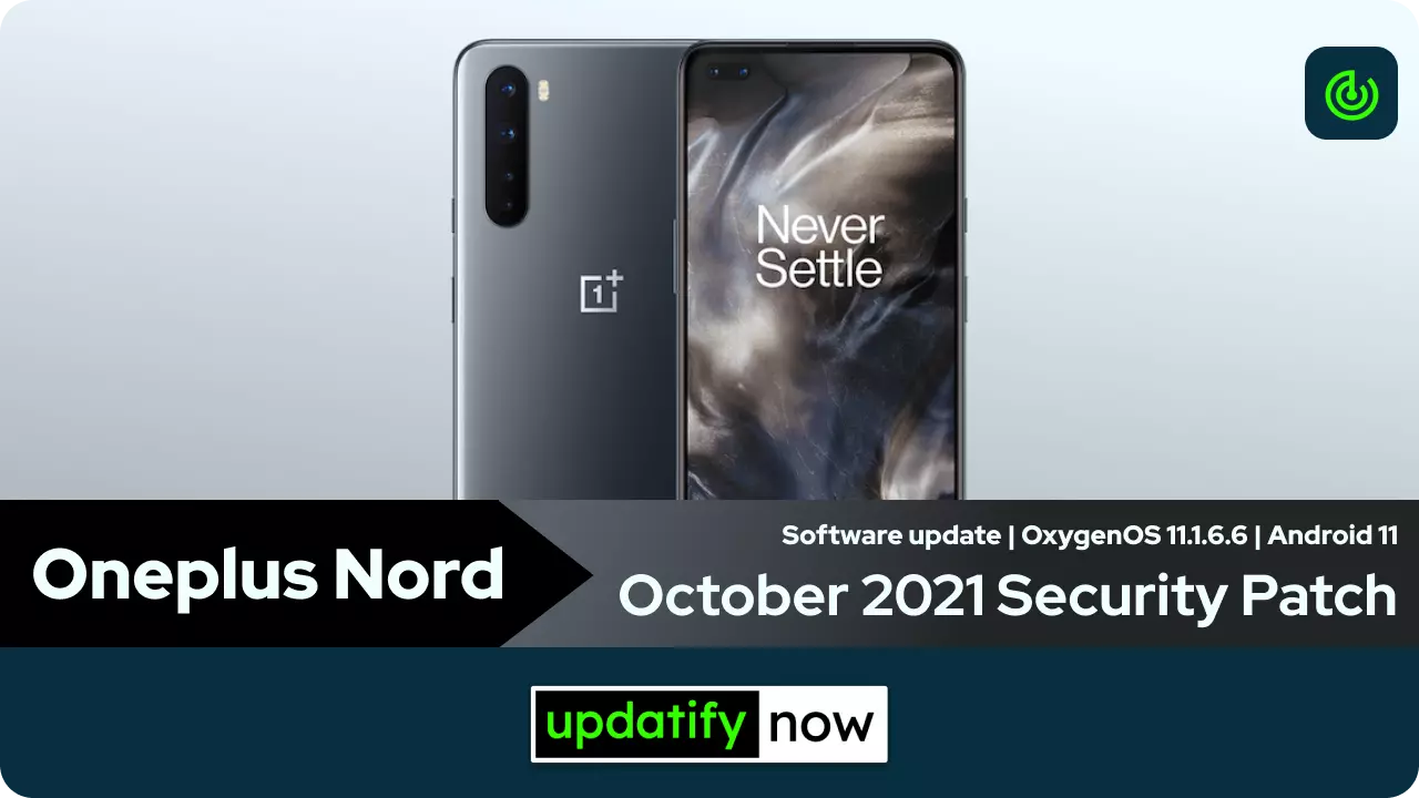 Oneplus Nord OxygenOS 11.1.6.6 with October 2021 Security Patch
