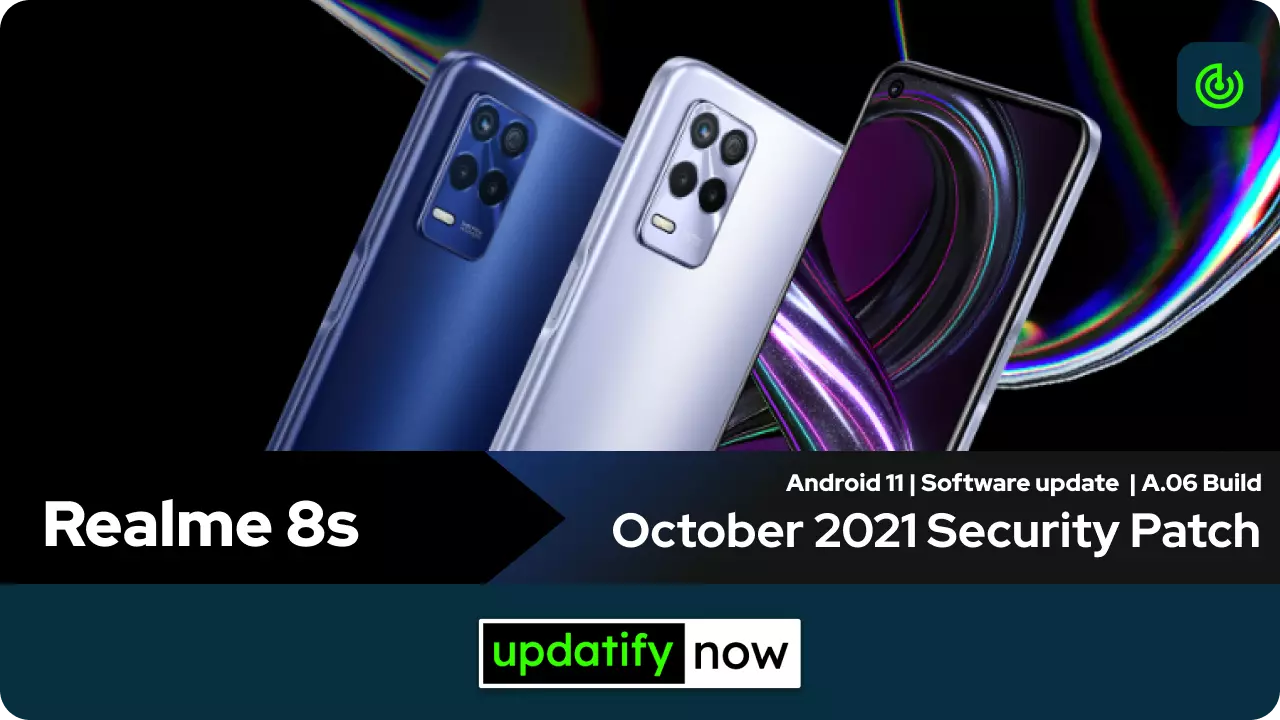 Realme 8s October 2021 Security Patch with A.06 Build