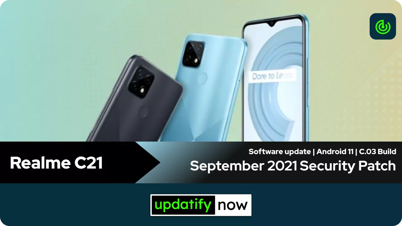 Realme C21 September 2021 Security Patch with C.03 Build