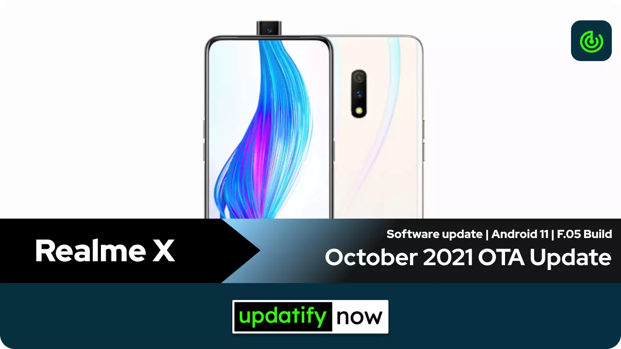 Realme X October 2021 OTA Update with F.05 Build