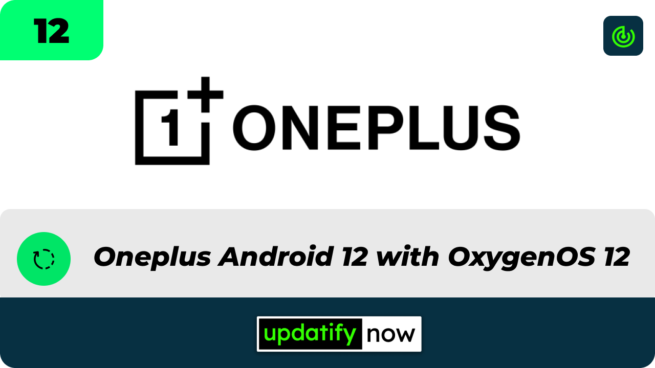 Oneplus Android 12 update list with OxygenOS 12