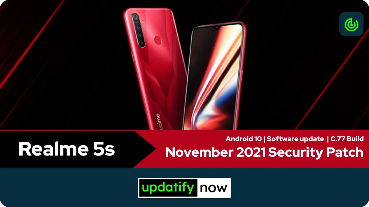 Realme 5s November 2021 Security Patch with C.77 Build