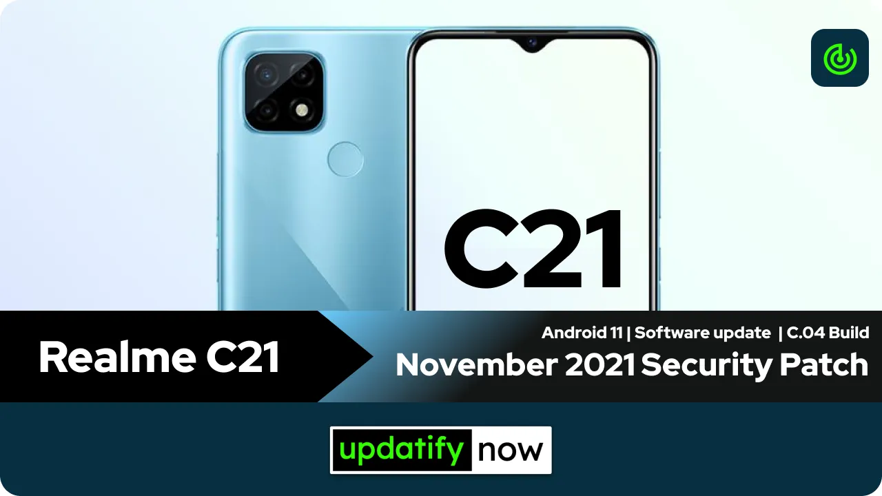 Realme C21 November 2021 Security Patch with C.04 Build