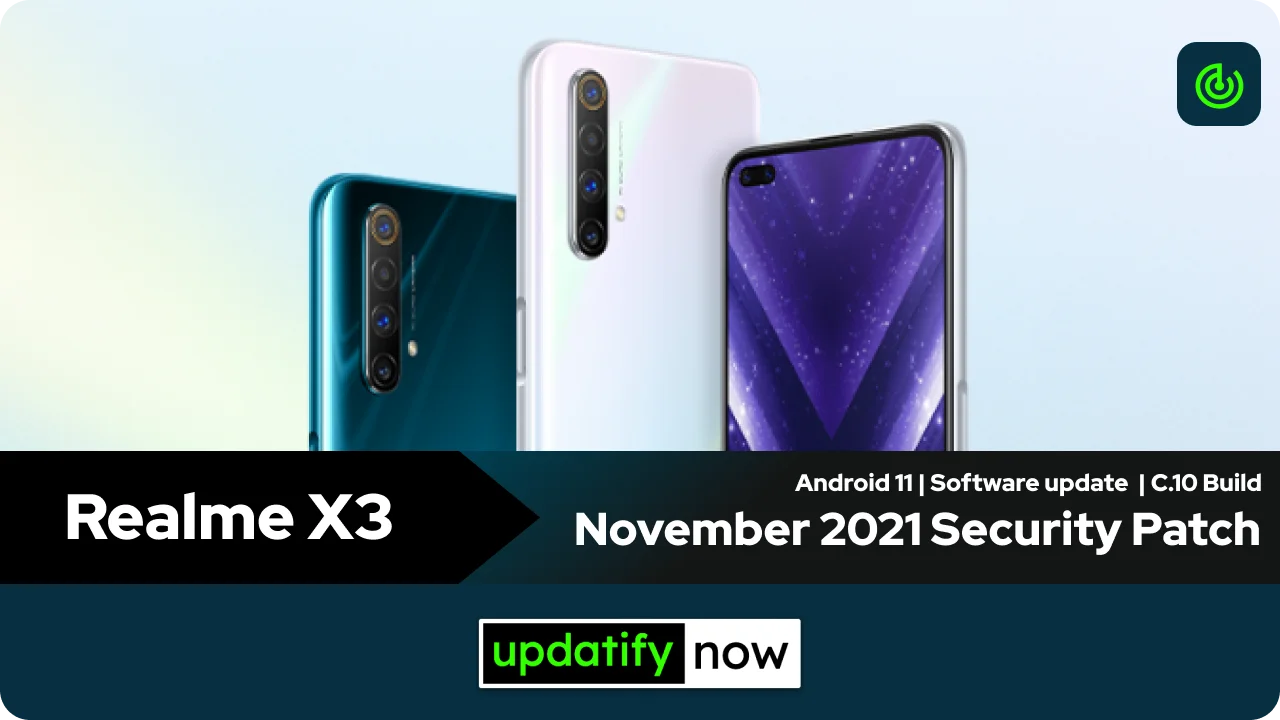 Realme X3 November 2021 Security Patch with C.10 Build