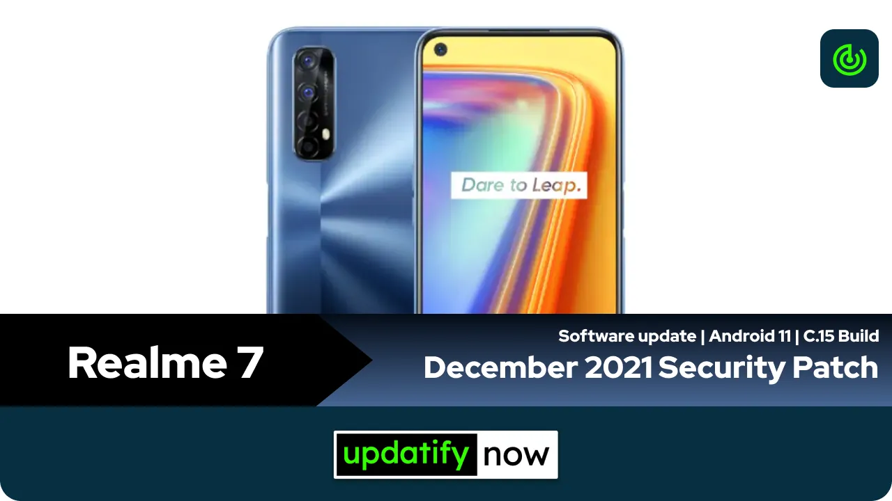 Realme 7 December 2021 Security Patch with C.15 Build