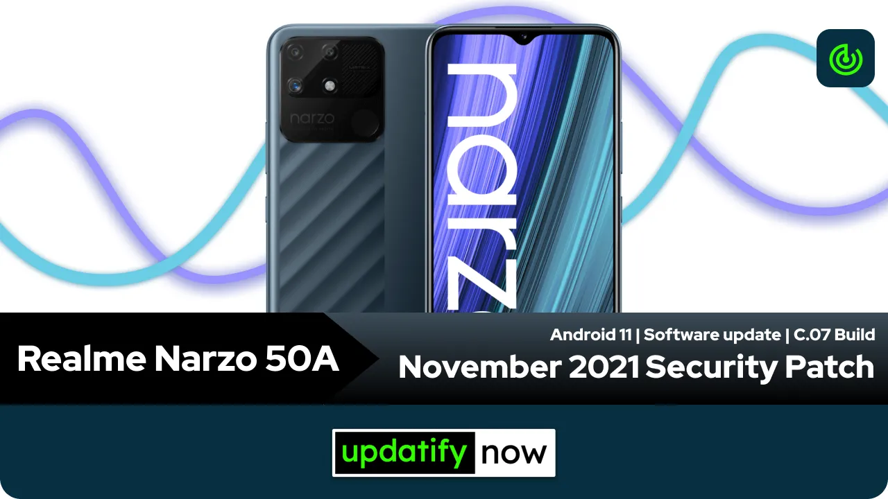 Realme Narzo 50A November 2021 Security Patch with C.07 Build