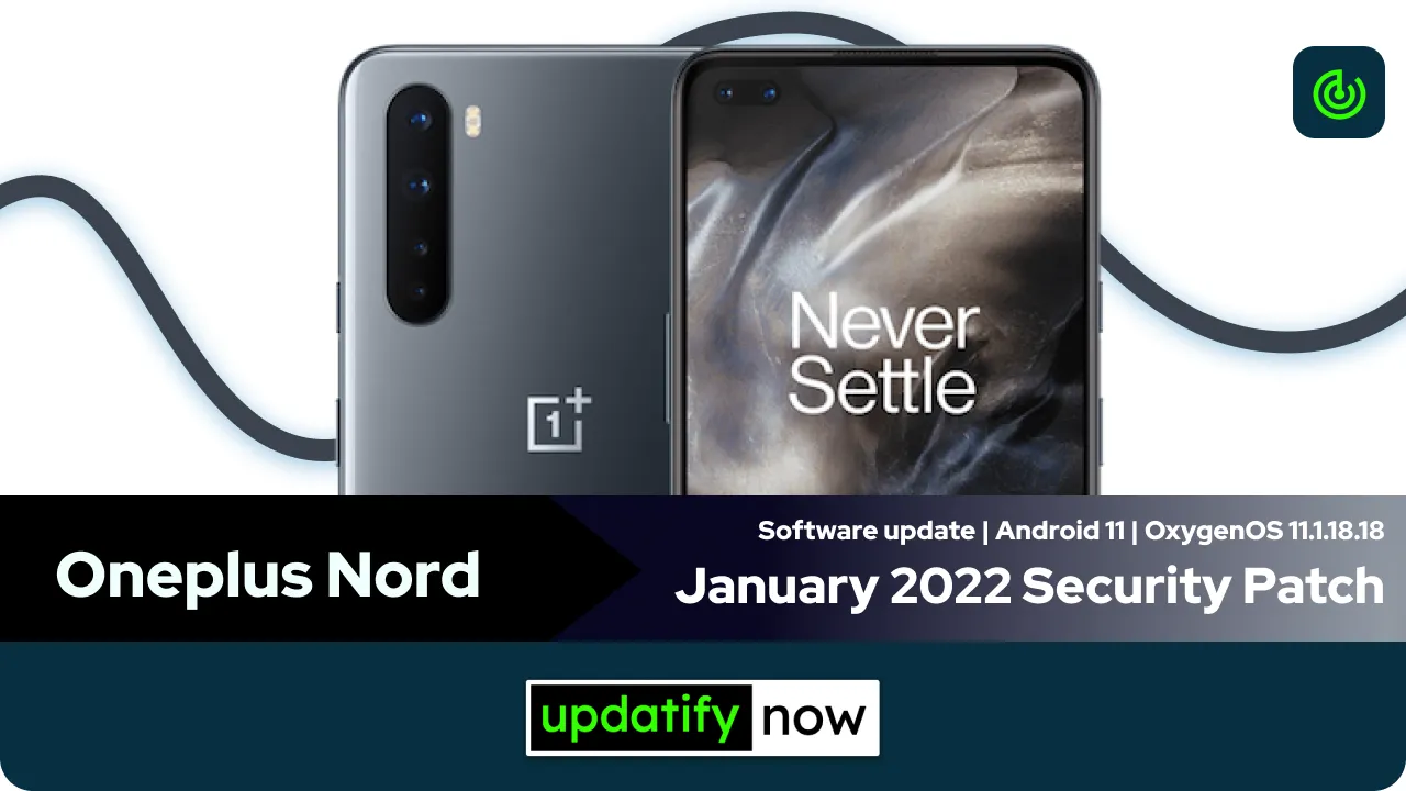 Oneplus Nord OxygenOS 11.1.18.18 with January 2022 Security Patch
