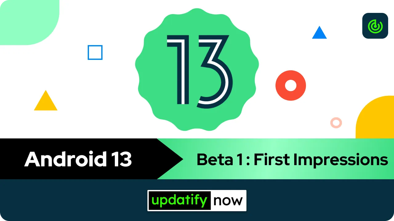 Android 13 Beta 1 First Impressions & Details