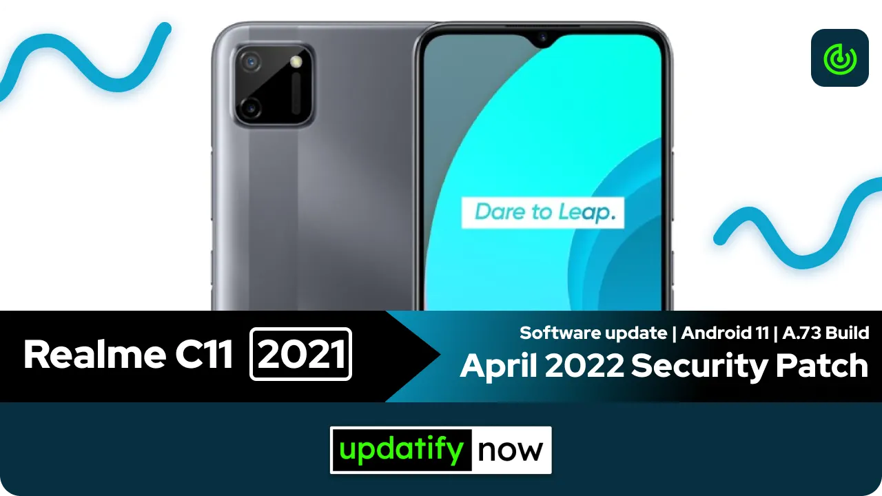 Realme C21 2021 April 2022 Security Patch with A.73 Build