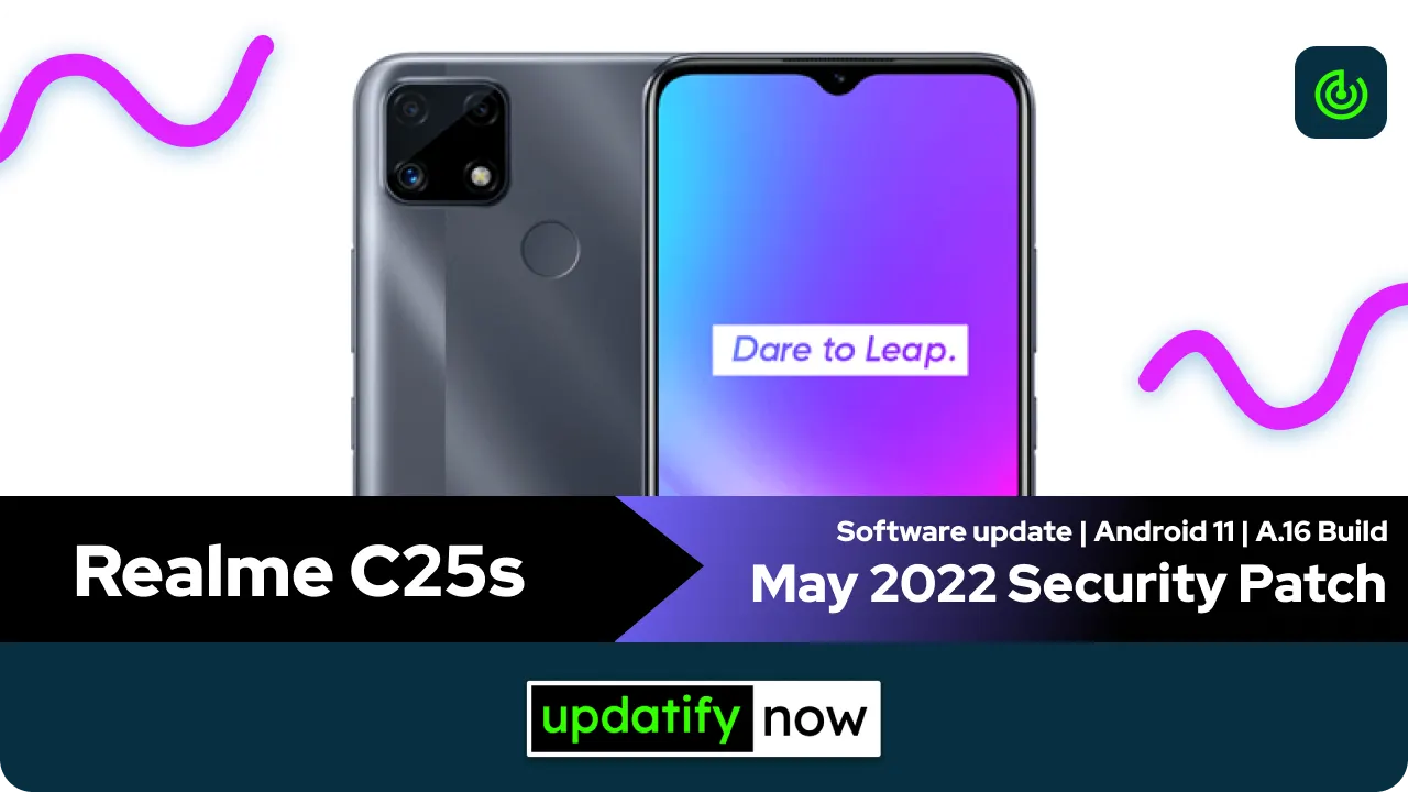 Realme C25s May 2022 Security Patch with A.16 Build