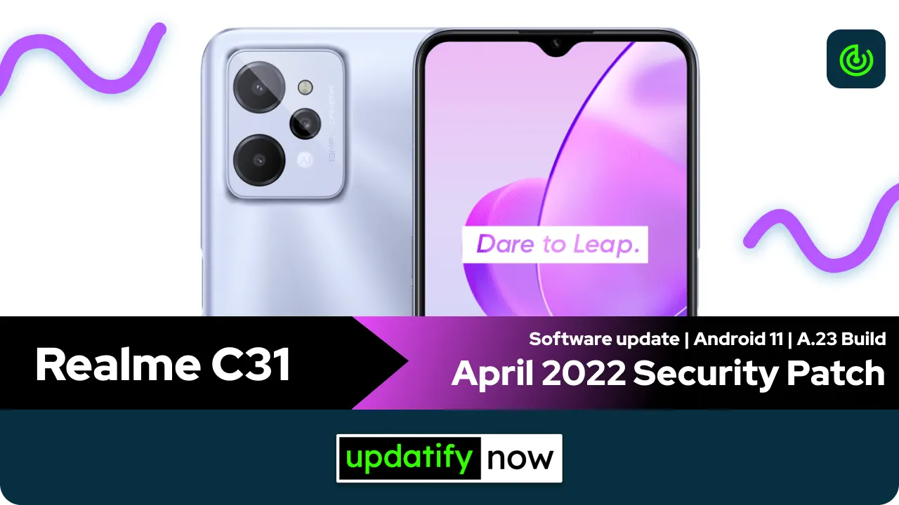 Realme C31 April 2022 Security Patch with A.23 Build
