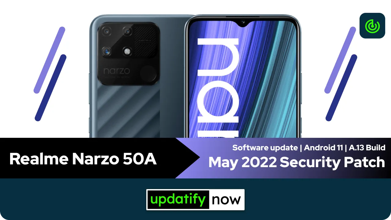 Realme Narzo 50A May 2022 Security Patch with A.13 Build