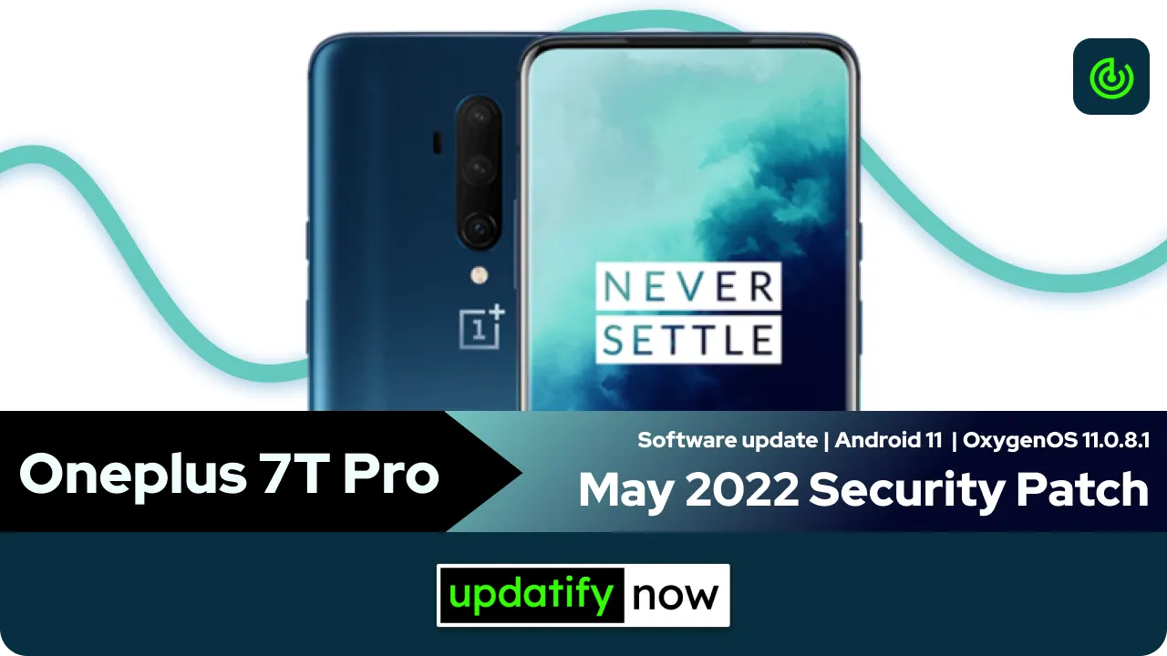 Oneplus 7T Pro May 2022 Security Patch with OxygenOS 11.0.8.1