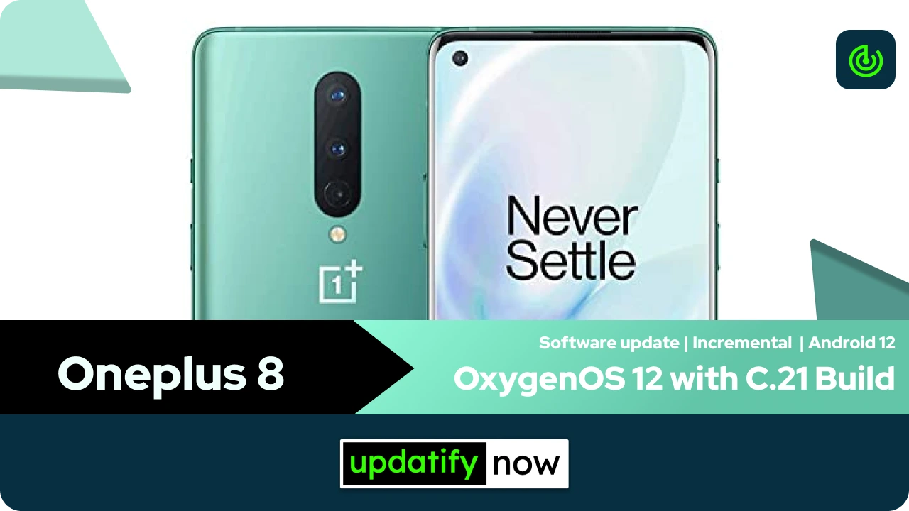 Oneplus 8 OxygenOS 12 with C.21 Build - Android 12
