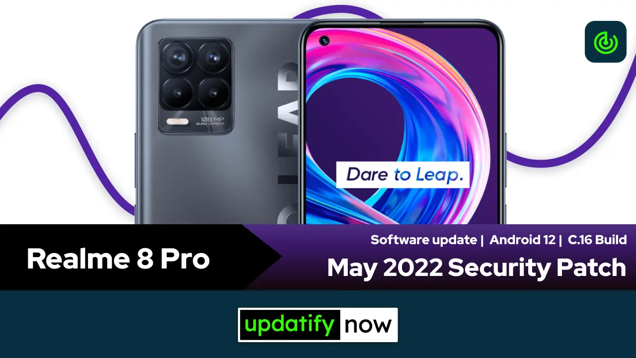 Realme 8 Pro May 2022 Security Patch with C.16 Build - Android 12