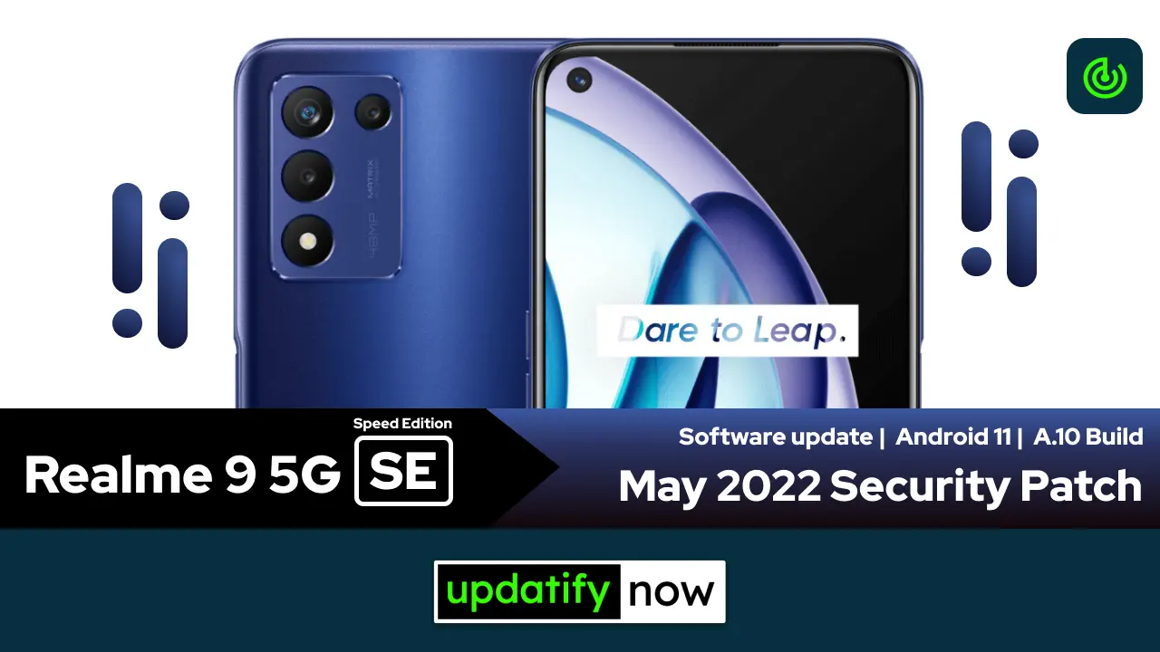 Realme 9 5G Speed Edition May 2022 Security Patch with A.10 Build