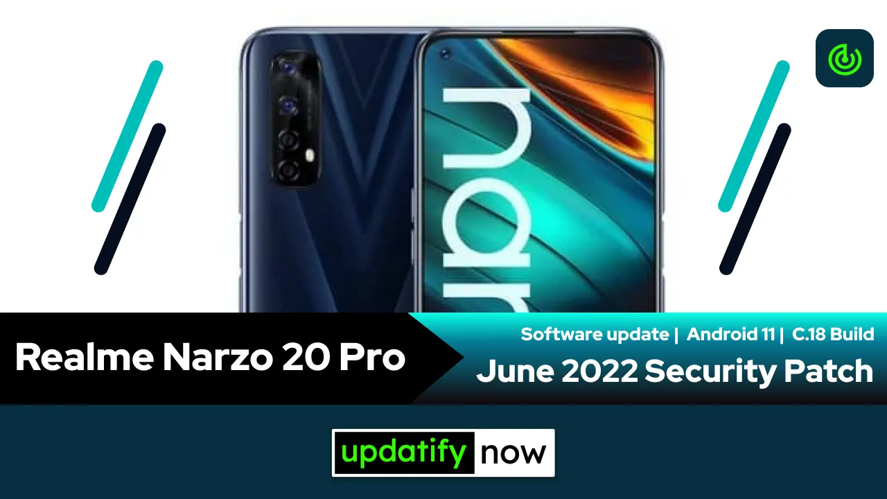 Realme Narzo 20 Pro June 2022 Security Patch with C.18 Build